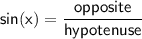 \sf sin(x) = \dfrac{opposite}{hypotenuse}