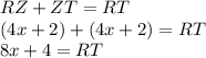 RZ+ZT=RT\\(4x+2)+(4x+2)=RT\\8x+4=RT