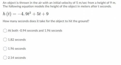 An object is thrown in the air with an initial velocity of 5 m/sec from a height of 9 m. The follow