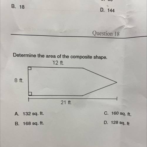 Determine the area of the composite shape.

12 ft.
8 ft.
21 ft.
HELP HELP HELP PLS