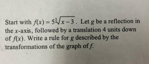 PLEASE READ THE PICTURE

Let g be a reflection in the x-axis, followed by a translation 4 units do