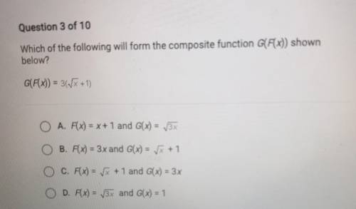 Which of the following will form the composite function G(F(x)) shown below? G(F(x)) = 3(squaredx+1