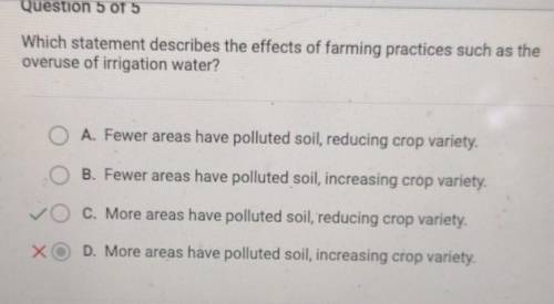 Which statement describes the effects of farming practices such as the overuse of irrigation water?