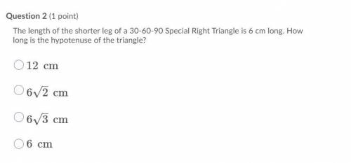 30 points

The length of the shorter leg of a 30-60-90 Special Right Triangle is 6 cm long. How lo