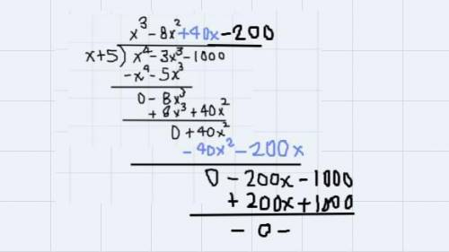 X^4-3x^3-1,000 / x+5. It is x to the 4th power - 3x to the third power - 1,000 all divided by x+5 An