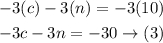 \begin{gathered} -3(c)-3(n)=-3(10) \\ -3c-3n=-30\rightarrow(3) \end{gathered}